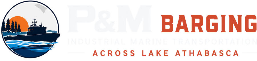 P&M Barging — Industrial Marine Transportation Across Lake Athabasca